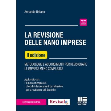 La revisione delle nano imprese 2/ed. 2024 [Urbano Armando - Maggioli]