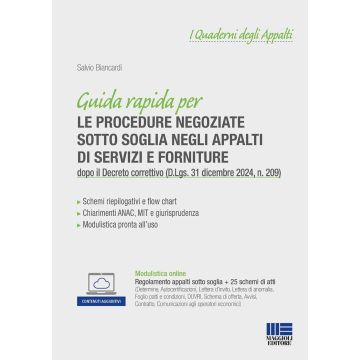 Guida rapida per le procedure negoziate sotto soglia negli appalti di servizi e forniture nel d.lgs. 36/2023. dopo il Decreto correttivo (D.Lgs. 31 dicembre 2024, n. 209). Con espansione online