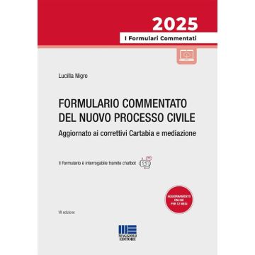 Formulario commentato del nuovo processo civile. Aggiornato ai correttivi Cartabia e mediazione. Con formulario online 7/ed. (Nigro Lucilla - Maggioli)