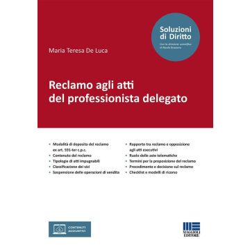 Reclamo agli atti del professionista delegato. Con espansione online (De Luca Maria Teresa - Maggioli)