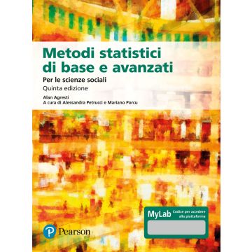 Metodi statistici di base e avanzati per le scienze sociali. Ediz. MyLab. Con Contenuto on line 5/ed.