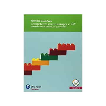Competenze chiave europee RAV. Quali sono, come si valutano, con quali rubriche. Con espansione online