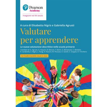 Valutare per apprendere. La nuova valutazione descrittiva nella scuola primaria