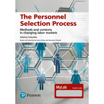 The personnel selection process. Methods and contexts in changing labor markets. Ediz. MyLab. Con Contenuto digitale per accesso on line