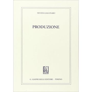 Produzione     [Gallinaro - Giappichelli]