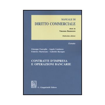 Contratti D'impresa E Operazioni Bancarie. Estratto Da «manuale Di Diritto  Commerciale» -  - Giappichelli - 9788892100824