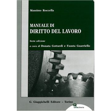 Manuale Di Diritto Del Lavoro    [Roccella - Giappichelli]