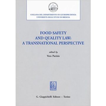 Food safety and quality law: a transnational perspective    [Parisio - Giappichelli]
