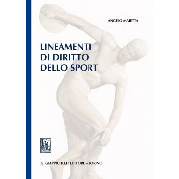 Lineamenti di diritto dello sport  Maietta Angelo  Giappichelli  9788892103023