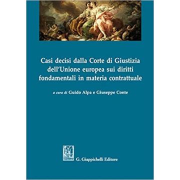 Casi decisi dalla Corte di Gustizia dell'Unione europea sui diritti fondamentali in materia contrattuale