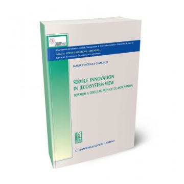 Service innovation in (eco)system view. Towards a circular path of co-innovation