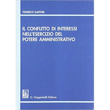 Il conflitto di interessi nell'esercizio del potere amministrativo