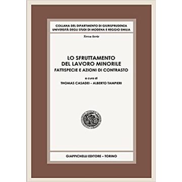 Lo sfruttamento del lavoro minorile. Fattispecie e azioni di contrasto
