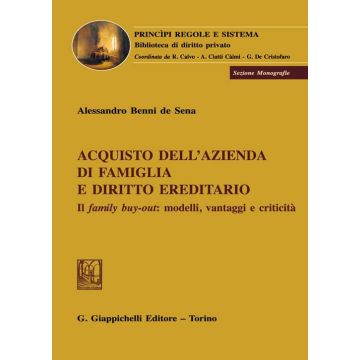 Acquisto dell'azienda di famiglia e diritto ereditario. Il family buy-out: modelli, vantaggi e criticità