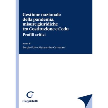Gestione nazionale della pandemia, misure giuridiche tra Costituzione e Cedu. Profili critici