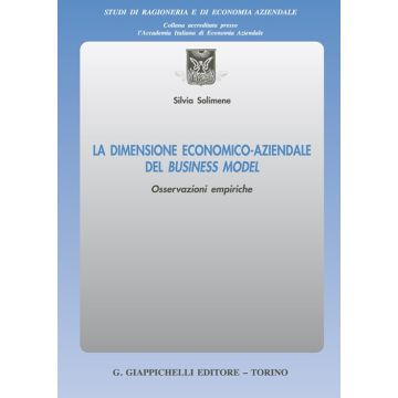 La dimensione economico-aziendale del Business Model. Osservazioni empiriche