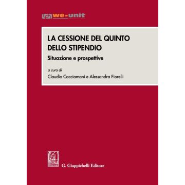 La cessione del quinto dello stipendio. Situazioni e prospettive