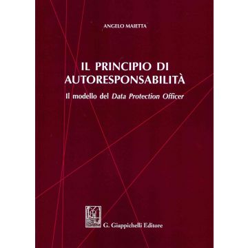 Il principio di autoresponsabilità. Il modello del Data Protection Officer