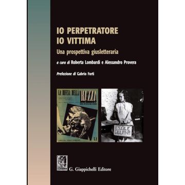 Io perpetratore io vittima. Una prospettiva giusletteraria