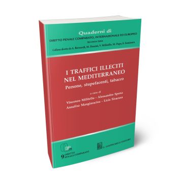 i Traffici illeciti nel Mediterraneo. Persone, stupefacenti, tabacco