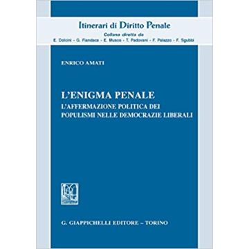 L'enigma penale. L'affermazione politica dei populismi nelle democrazie liberali