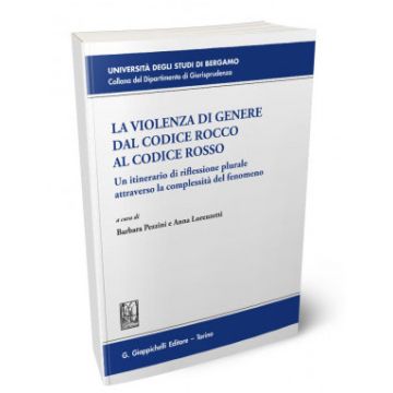 La violenza di genere dal Codice rosso al Codice Rocco