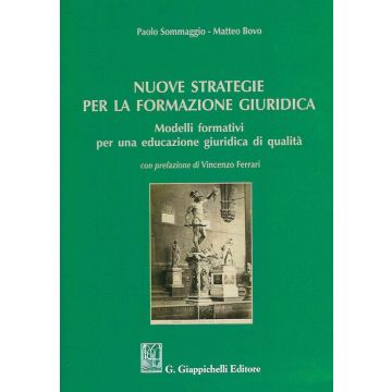 Nuove strategie per la formazione giuridica. Modelli formativi per una educazione giuridica di qualità