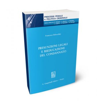 Presunzioni legali e rieducazione del condannato