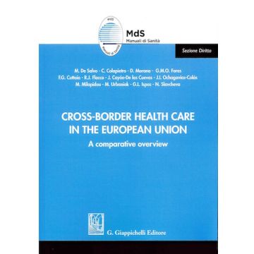 Cross-border health care in the European Union. A comparative overview