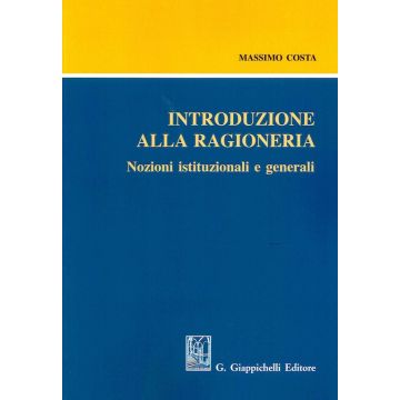 Costa Introduzione alla ragioneria nozioni istituzionali e generali giappichelli