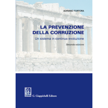 La prevenzione della corruzione. Un sistema in continua evoluzione