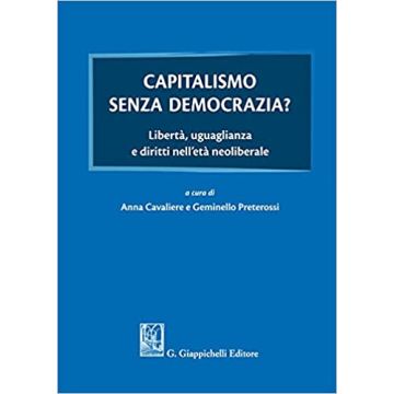 Capitalismo senza democrazia cavaliere 