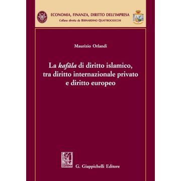 La kafala di diritto islamico, tra diritto internazionale privato e diritto europeo