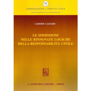 Le immissioni nelle rinnovate logiche della responsabilità civile