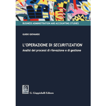 L'operazione di securitization Analisi dei processi di rilevazione e di gestione