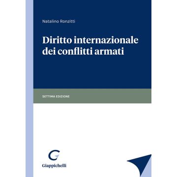 Diritto internazionale dei conflitti armati 7/ed.