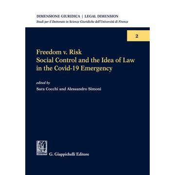 Freedom v. risk. Social control and the idea of law in the Covid-19 emergency