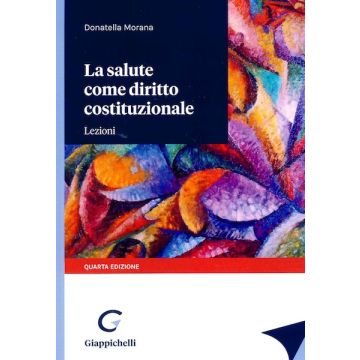Morana La salute come diritto costituzionale lezioni 2021 giappichelli