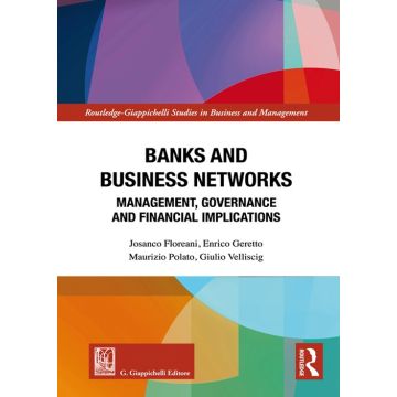 Banks and business networks. Management, governance and financial implications
