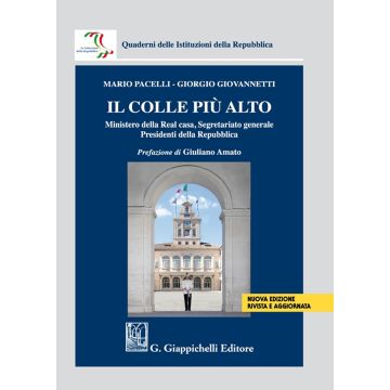 Il colle più alto. Ministero della Real casa, Segretariato generale, Presidenti della Repubblica