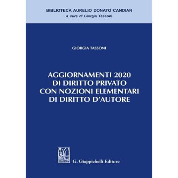 Aggiornamenti 2020 di diritto privato con nozioni elementari di diritto d'Autore