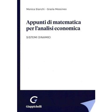 Appunti di matematica per l'analisi economica. Sistemi dinamici. Elementi di algebra lineare. Ottimizzazione statica