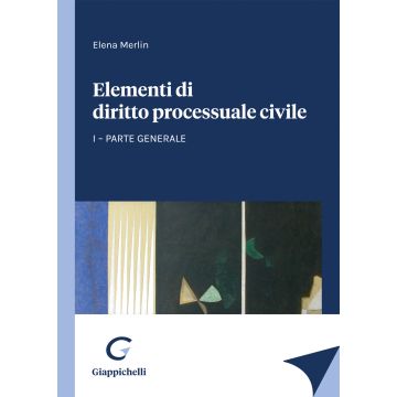 Elementi di diritto processuale civile. Vol. 1: Parte generale