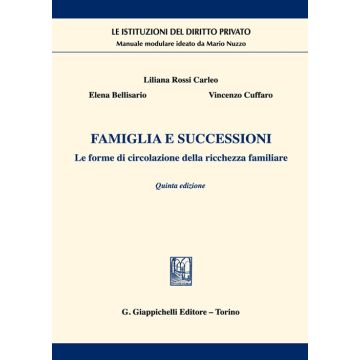 Famiglia e successioni. Le forme di circolazione della ricchezza familiare 5/ed.