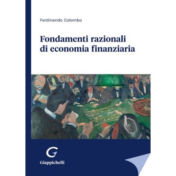 Fondamenti razionali di economia finanziaria