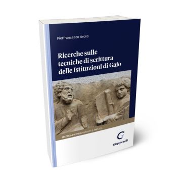 Ricerche sulle tecniche di scrittura delle Istituzioni di Gaio
