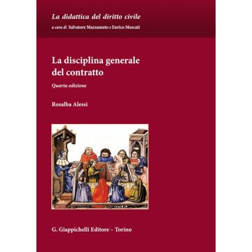 La disciplina generale del contratto 4/ed.