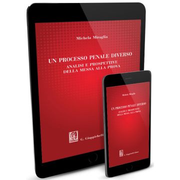 Un processo penale diverso. Analisi e prospettive della messa alla prova