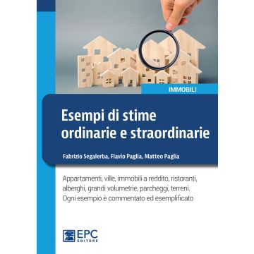 Esempi di stime ordinarie e straordinarie. Appartamenti, ville, immobili a reddito, ristoranti, alberghi, grandi volumetrie, parcheggi, terreni