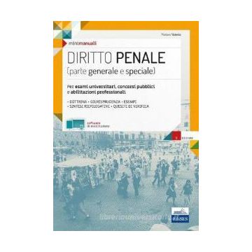 Mini manuali. Diritto penale. Per esami universitari, concorsi pubblici e abilitazioni professionali 2019